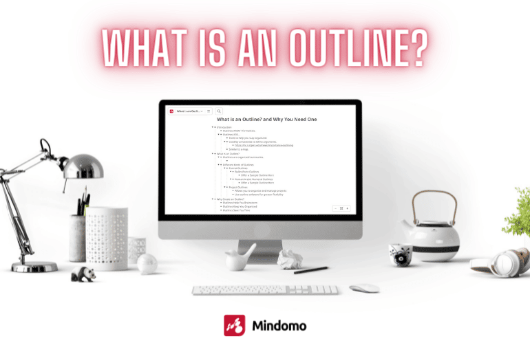 What is an Outline? The What, Why & How of Outlining Your Next Project