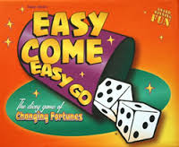 "Easy come, easy go."

When you get money quickly, like by winning it, it's easy to spend it or lose it quickly as well.