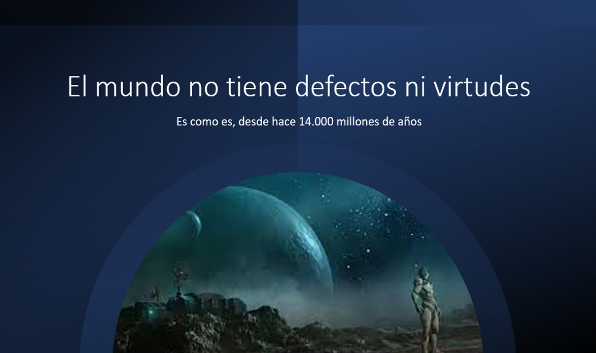 En el universo todo ocurre a causa de todo lo demás