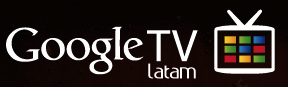 Estrategía Google TV Latam
