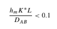 Internal Diffusive Resistance is Negligible
Bi<.1 (Biot# defined below)