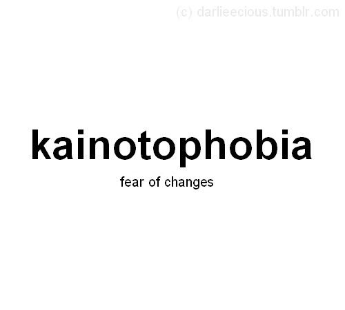 Fear and change