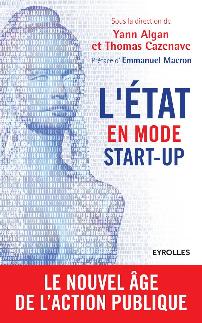 L'État en mode Start-Up
Cazenave 
préface Macron 
Chapitre Tadjeddine