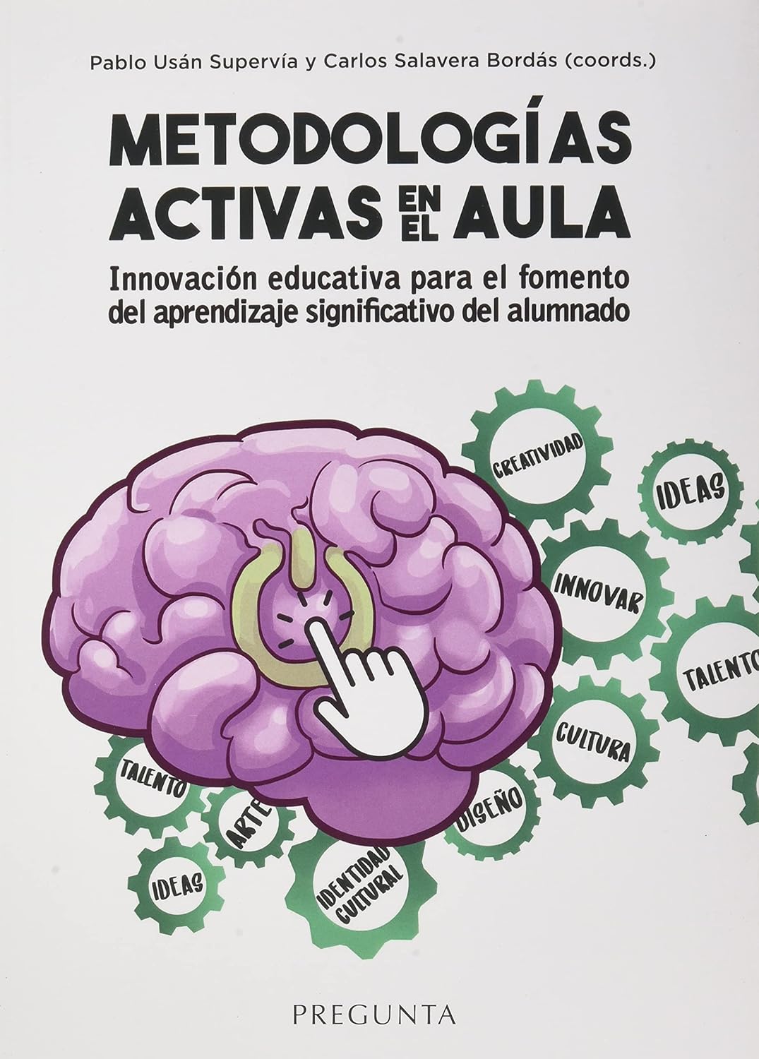 Metodologías activas en el aula, Pablo Usán (2020)