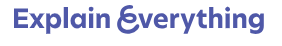EXPLAIN EVERYTHIGN