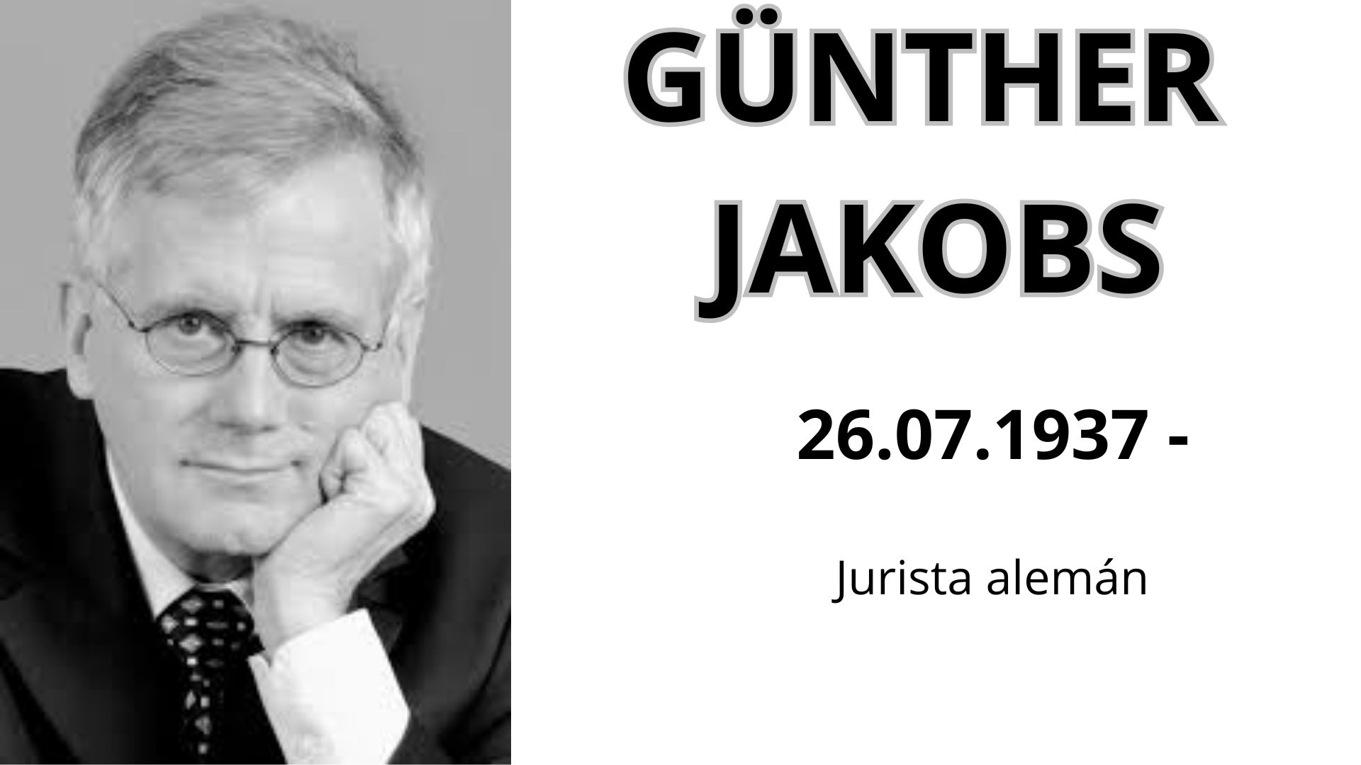 GÜNTHER JAKOBS
-Esquema de sus investigaciones-