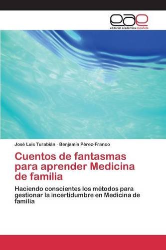 Cuentos de fantasmas para aprender medicina de familia