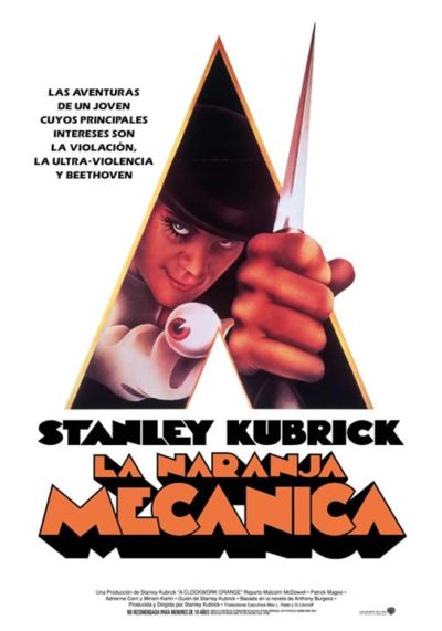 PELÍCULA: STANLEY KUBRICK (1971) LA NARANJA MECÁNICA