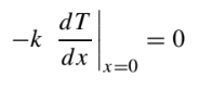 2a) Special case: Insulated condition