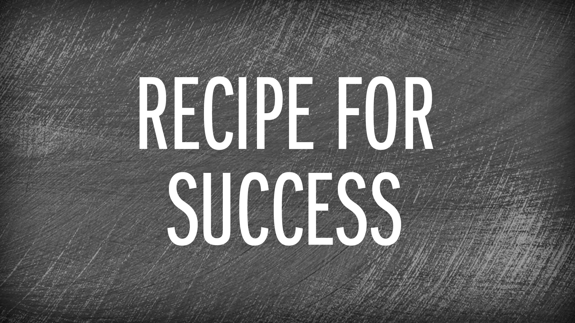 recipe for success