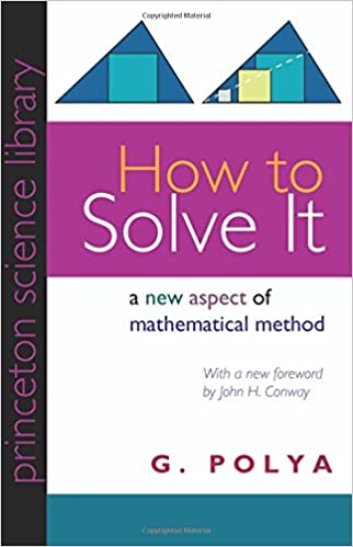 How to Solve It George Pólya