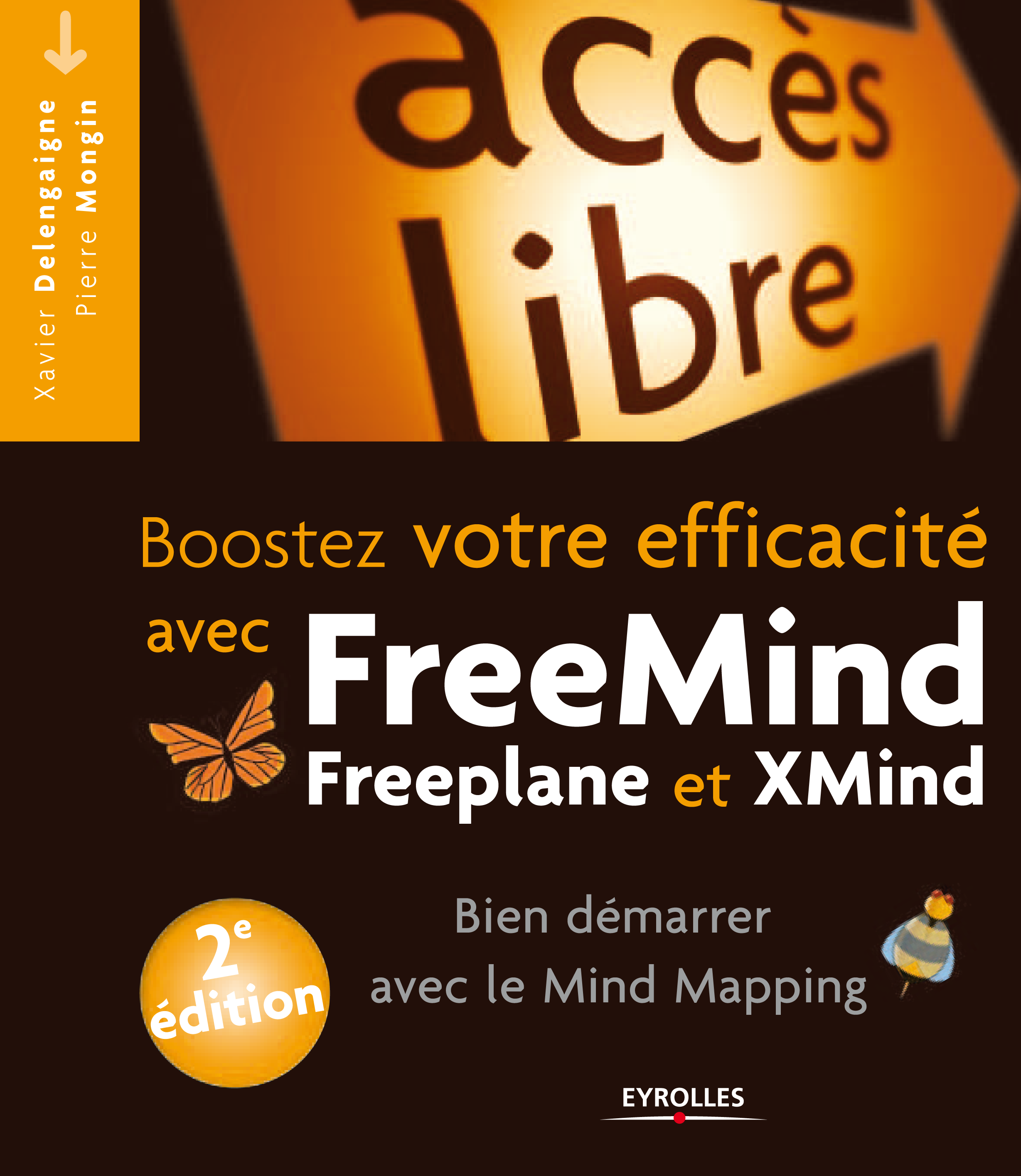 2ième édition juillet  2010:BOOSTER votre efficacité avec FreeMind ,Freeplane et Xmind
 bien démarrer avec le mind mapping Ed
