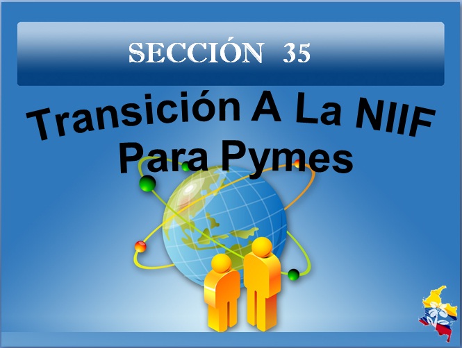 Sección 35                   Transición a las NIIF para PYMES