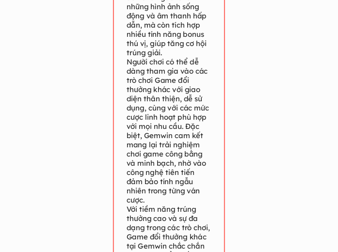 Game đổi thưởng khác tại Gemwin là một trải...- Mindmap