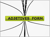 ADJETIVES  FORM - Mind Map