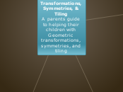 Guide to Transformations, Symmetries, &amp...- Mind Map