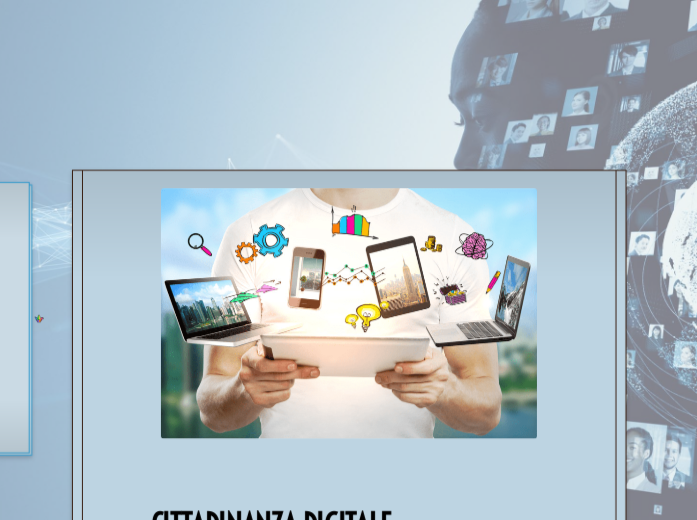 CITTADINANZA DIGITALE:                       "CITTADINI CONSAPEVOLI E RESPONSABILI NELL'ERA DIGITALE"

