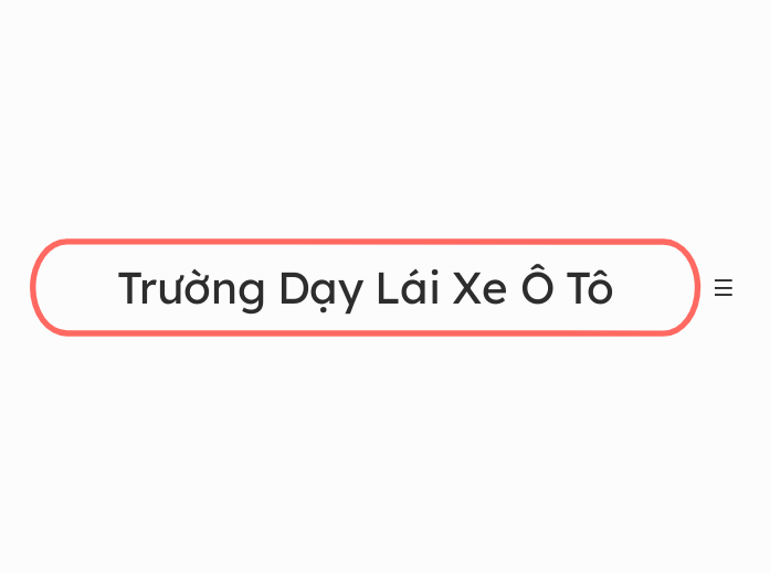 Trường Dạy Lái Xe Ô Tô - Mindmap