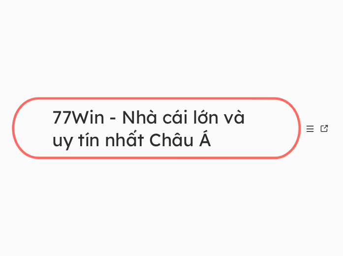 77Win - Nhà cái lớn và uy tín nhất Châu Á - Mindmap
