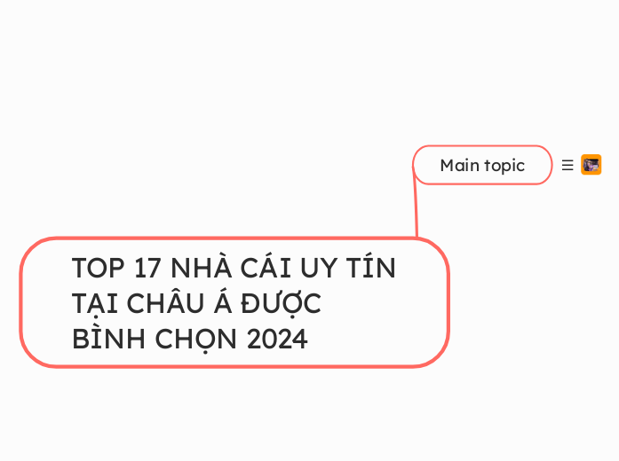 TOP 17 NHÀ CÁI UY TÍN TẠI CHÂU Á ĐƯỢC BÌNH ...- Mindmap