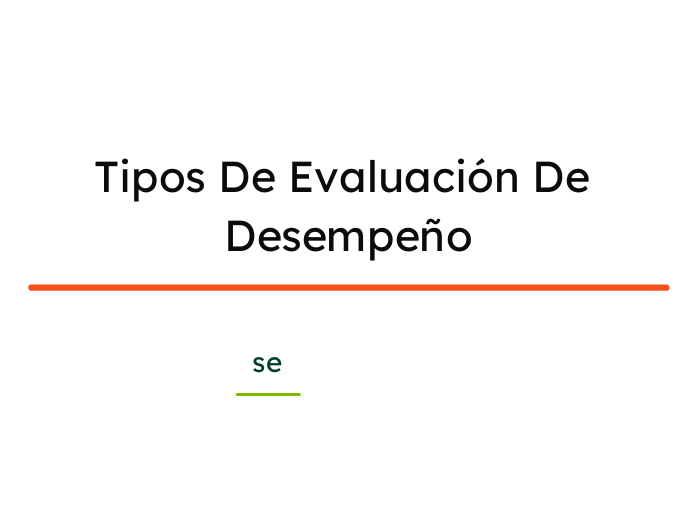 Tipos De Evaluación De Desempeño