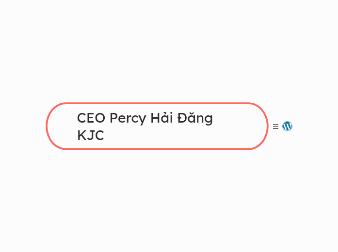 CEO Percy Hải Đăng KJC - Mindmap